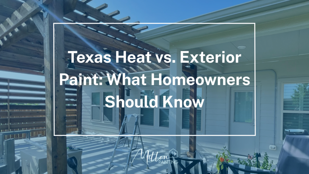 Texas Heat vs Exterior Paint